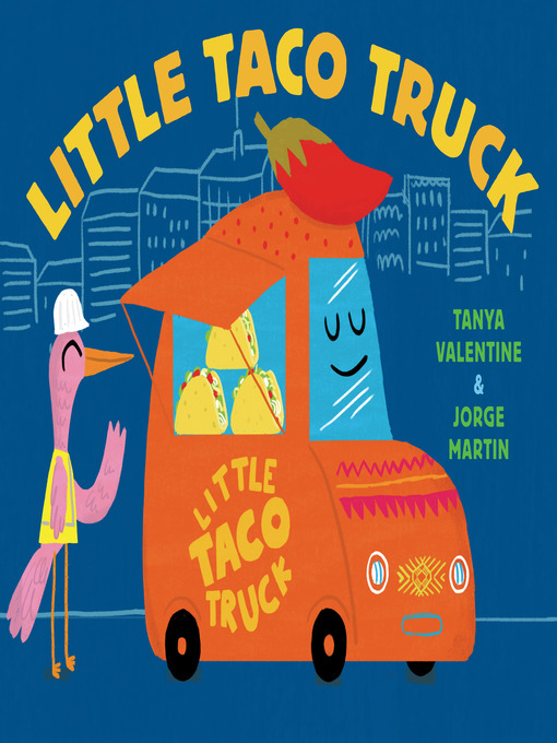 Title details for Little Taco Truck by Tanya Valentine - Available